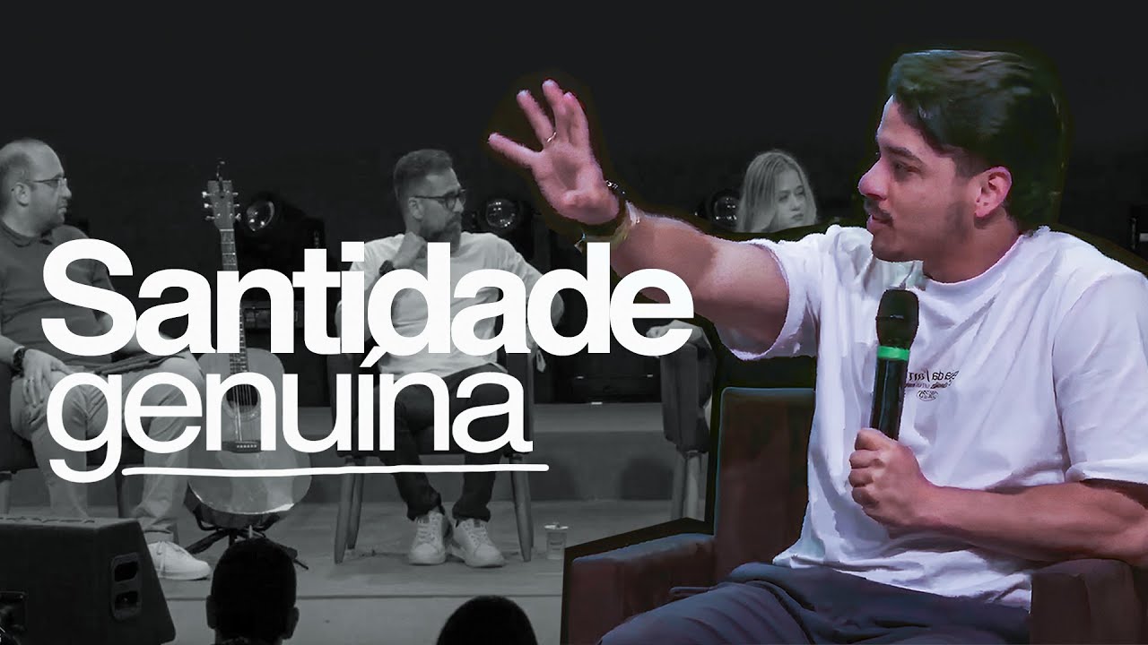 Painel sobre Santidade (Com Karem Cardim, Leandro Saldanha e Stefano de Moraes) - Igreja da Família