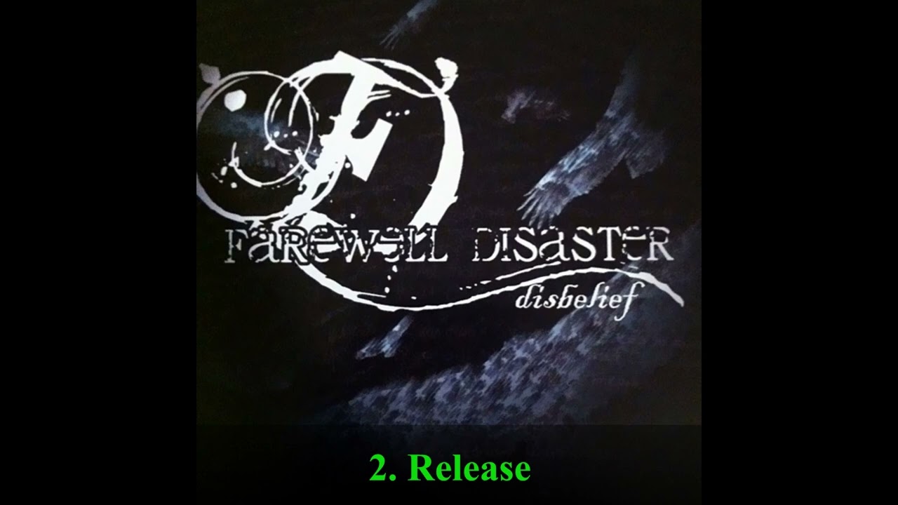 Farewell Disaster - Disbelief [ALBUM]