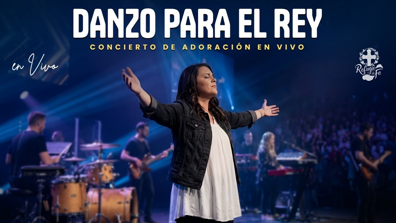 DANZO PARA EL REY – ADORACIÓN EN VIVO | Música cristiana de alabanza que exalta a Jesús