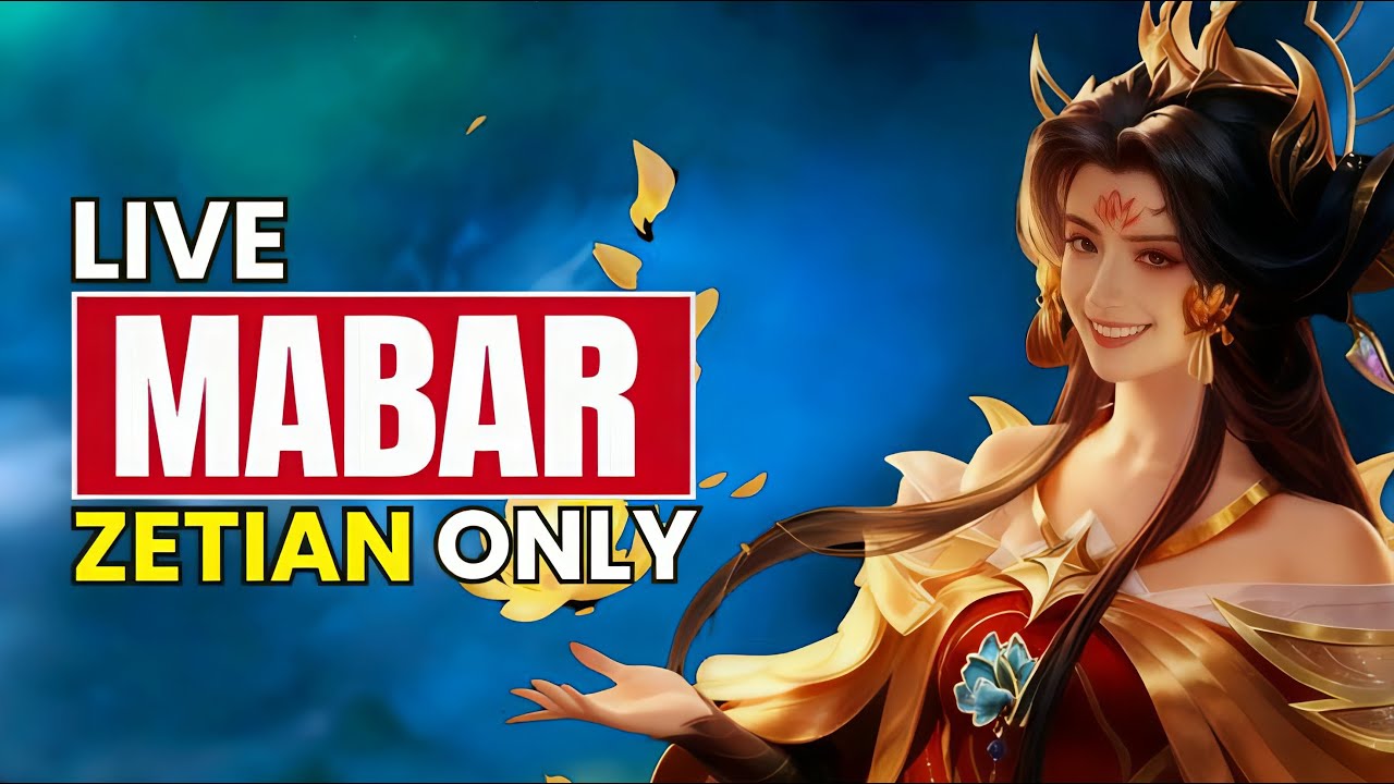 LIVE MABAR ; ONLY ZETIAN. MLBB