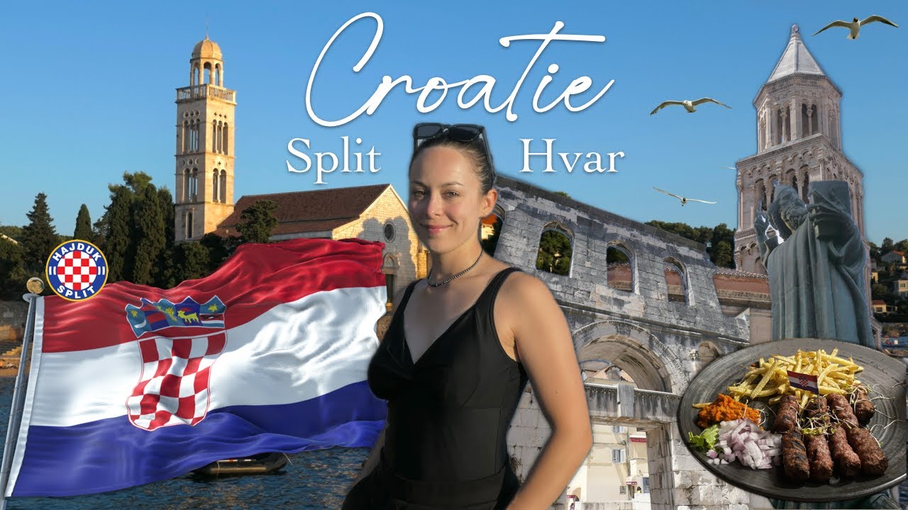 LA CROATIE 🇭🇷 : SPLIT & HVAR