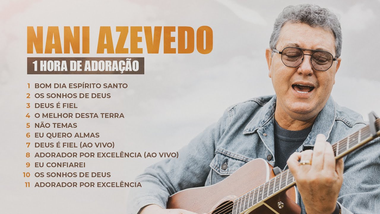 Nani Azevedo | 1 hora de adoração