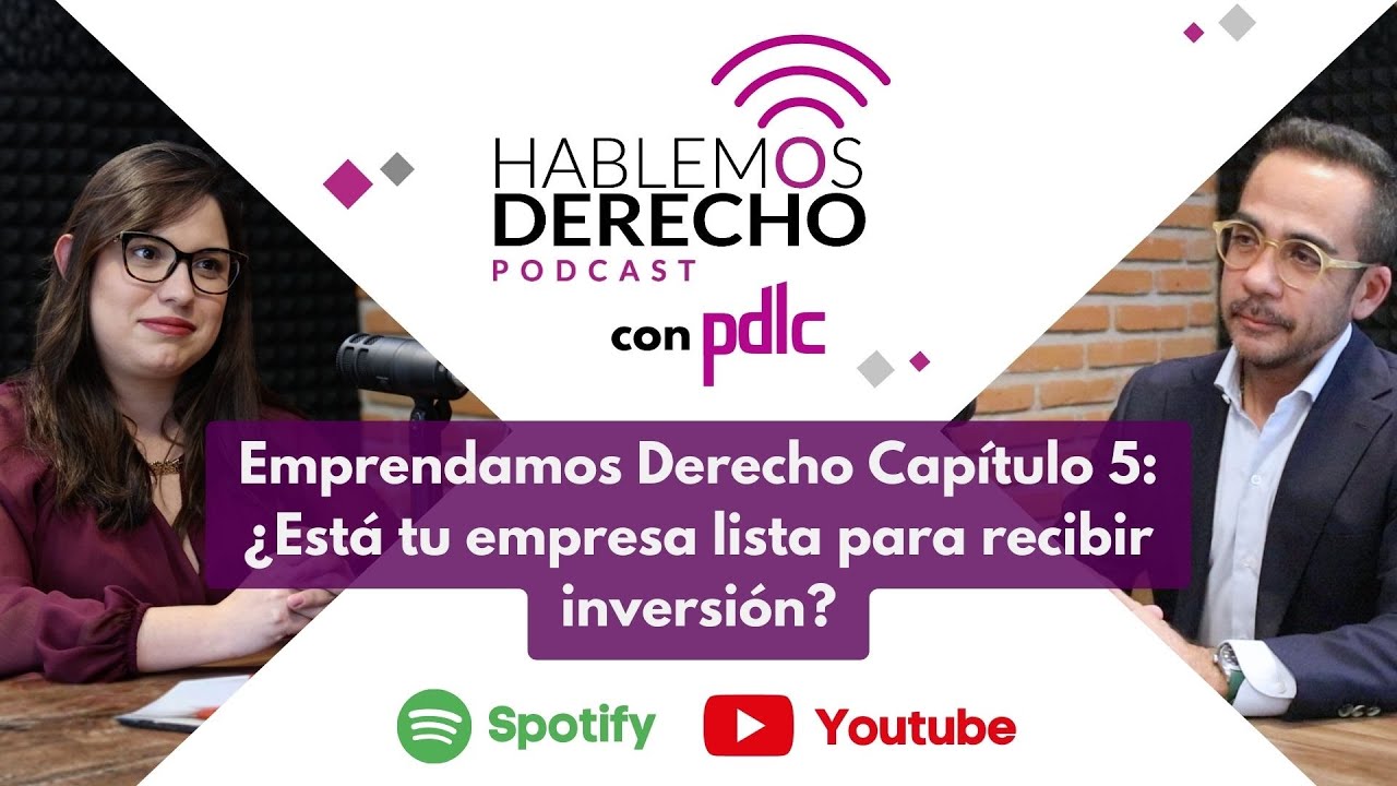 Emprendamos Derecho 5: Bases corporativas para empresas en etapa de crecimiento