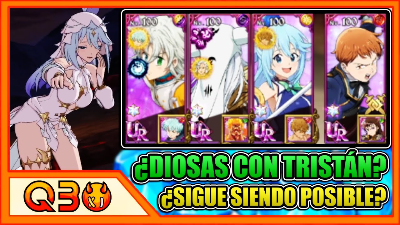 ¿TE PUEDE SERVIR REALMENTE TENER AL TRISTÁN EN EL EQUIPO DE DIOSAS? Pues... | 7DS: Grand Cross