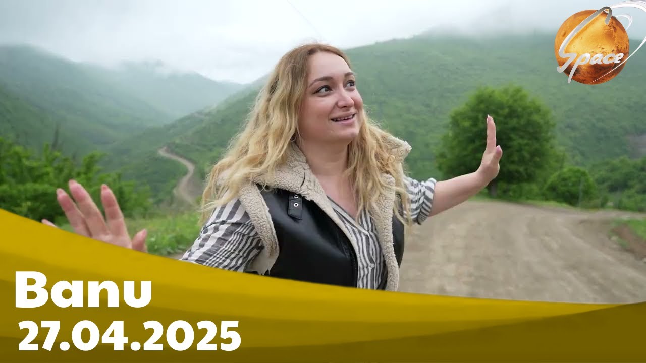 Banu - Yardımlı, Teşkan kəndi, 2-ci hissə (27.04.2025)
