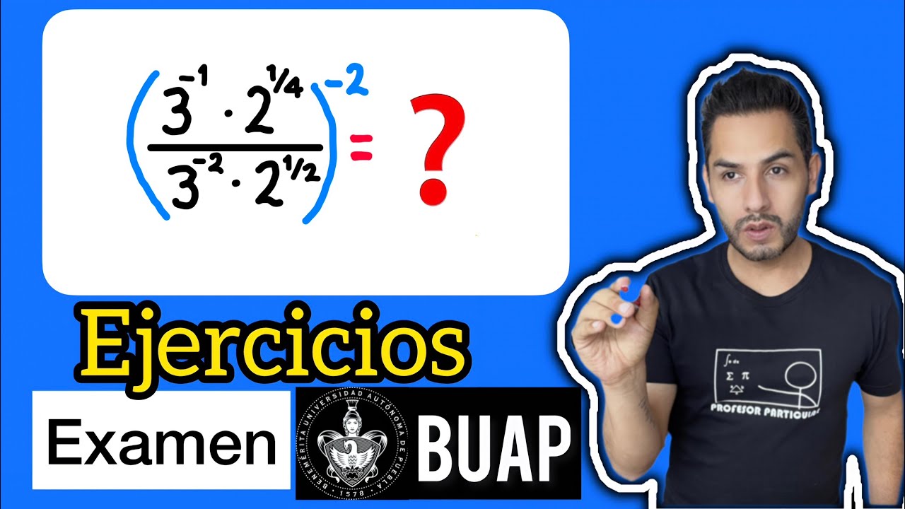 ✅​Domina Leyes de Exponentes en Examen BUAP [𝙄𝙣𝙞𝙘𝙞𝙖 𝙩𝙪 𝙘𝙖𝙢𝙞𝙣𝙤 𝙖 𝙡𝙖 𝙐𝙣𝙞𝙫𝙚𝙧𝙨𝙞𝙙𝙖𝙙😎​🫵​💯​]