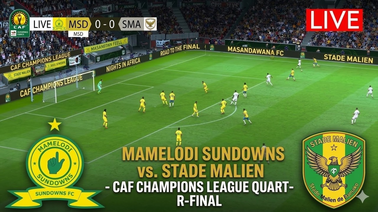 🔴LIVE: MAMELODI SUNDOWNS FC VS STADE MALIEN | CAF CHAMPIONS LEAGUE | SIMULATION GAMEPLAY