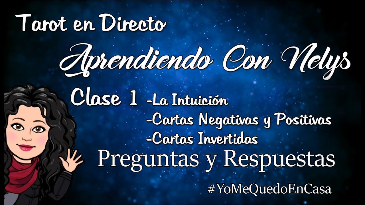Aprendiendo con Nelys - CLASE DE TAROT 1  en DIRECTO #yomequedoencasa