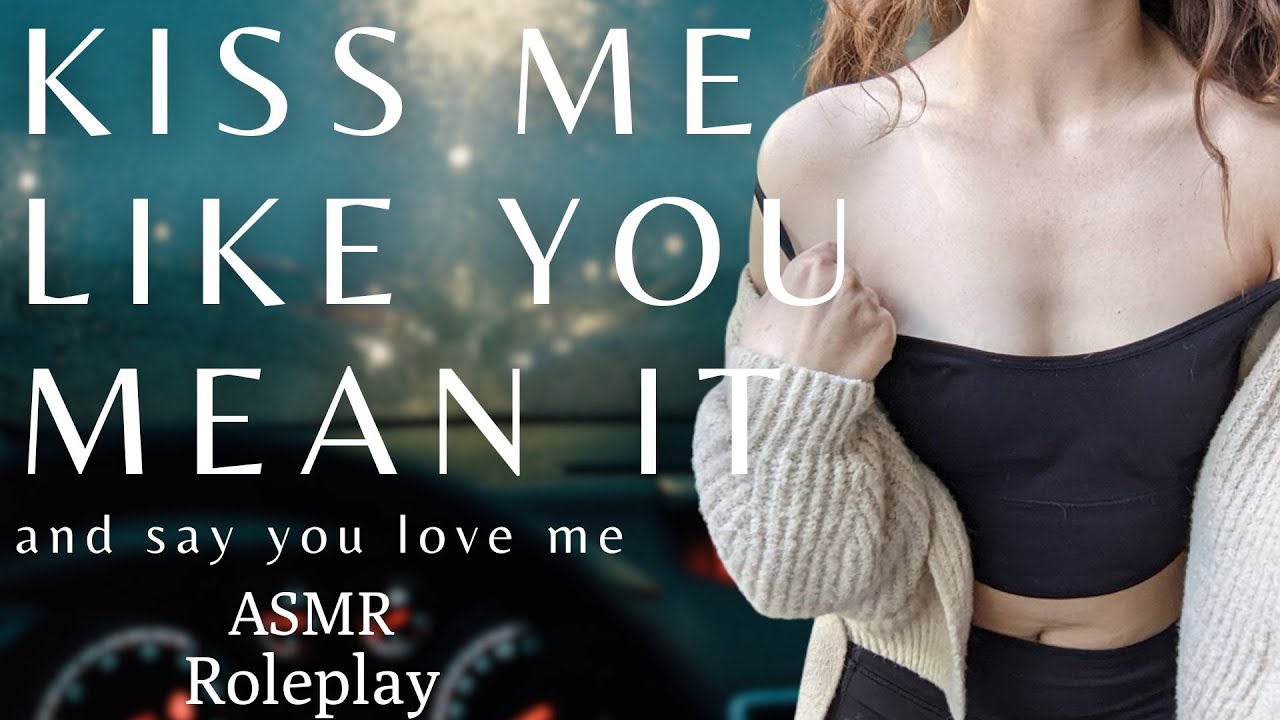 ASMR Roleplay | You better mean it this time if you kiss me again