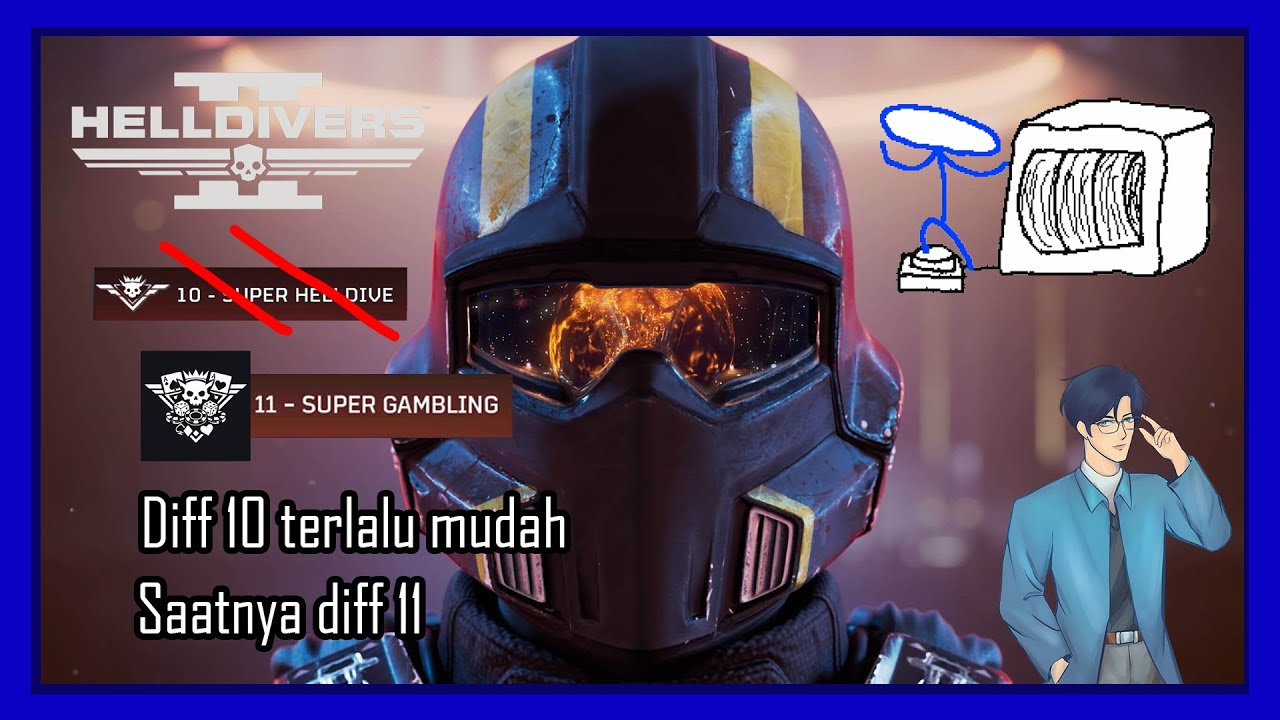 [ID / EN] Helldivers 2 - Diff 11: GAMBLING GAMEPLAY