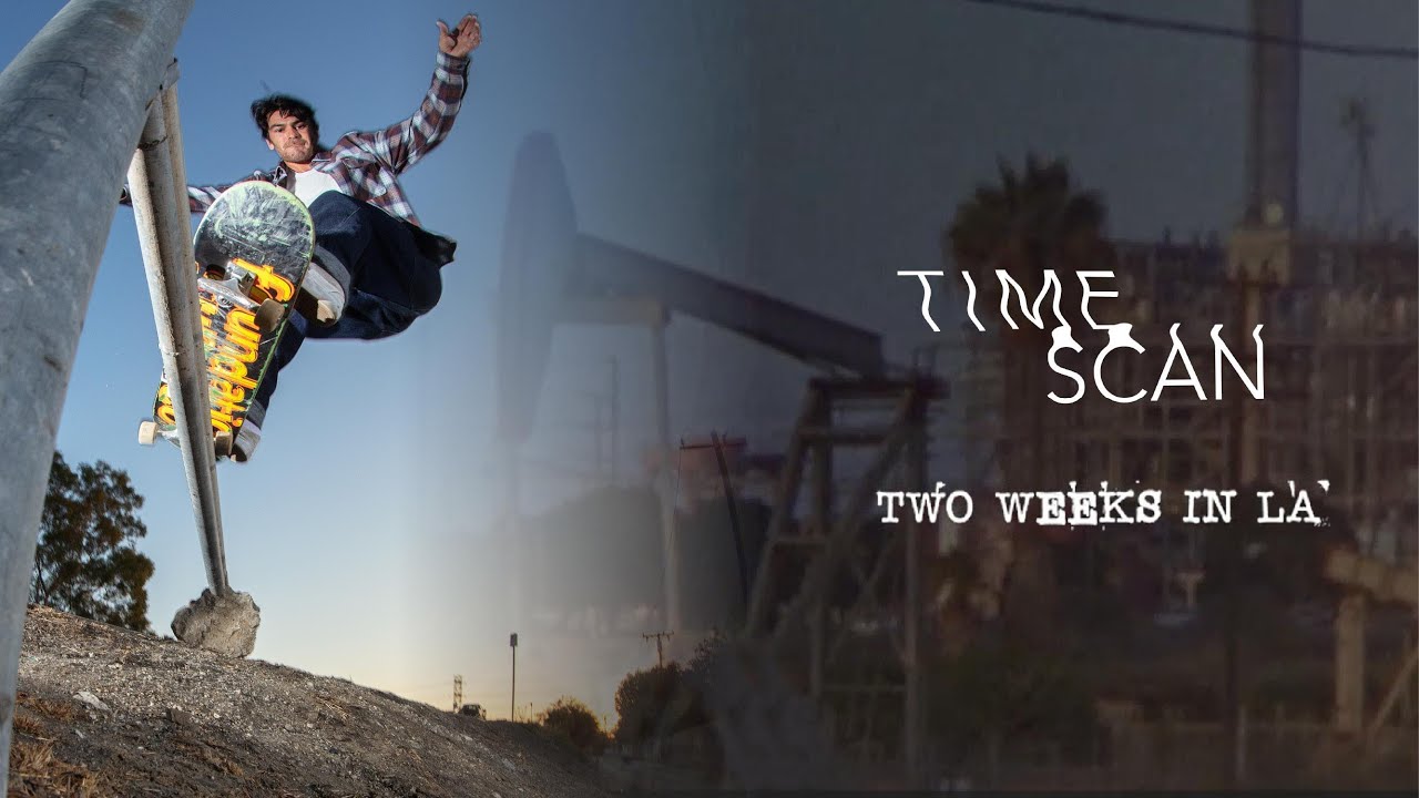 TIMESCAN TWO WEEKS IN LA