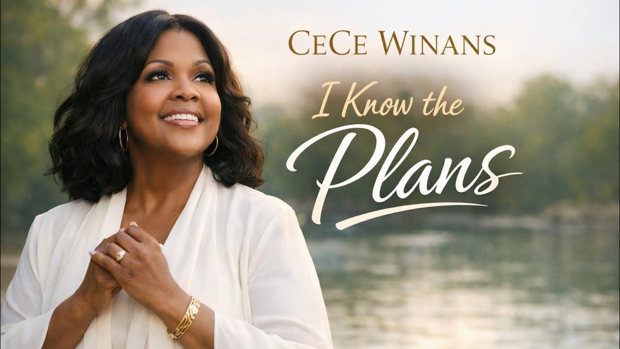 CeCe Winans   Know the Plans   Soul-Stirring Worship Song❤️❤️❤️❤️✝️✝️💖💖💖💖💖