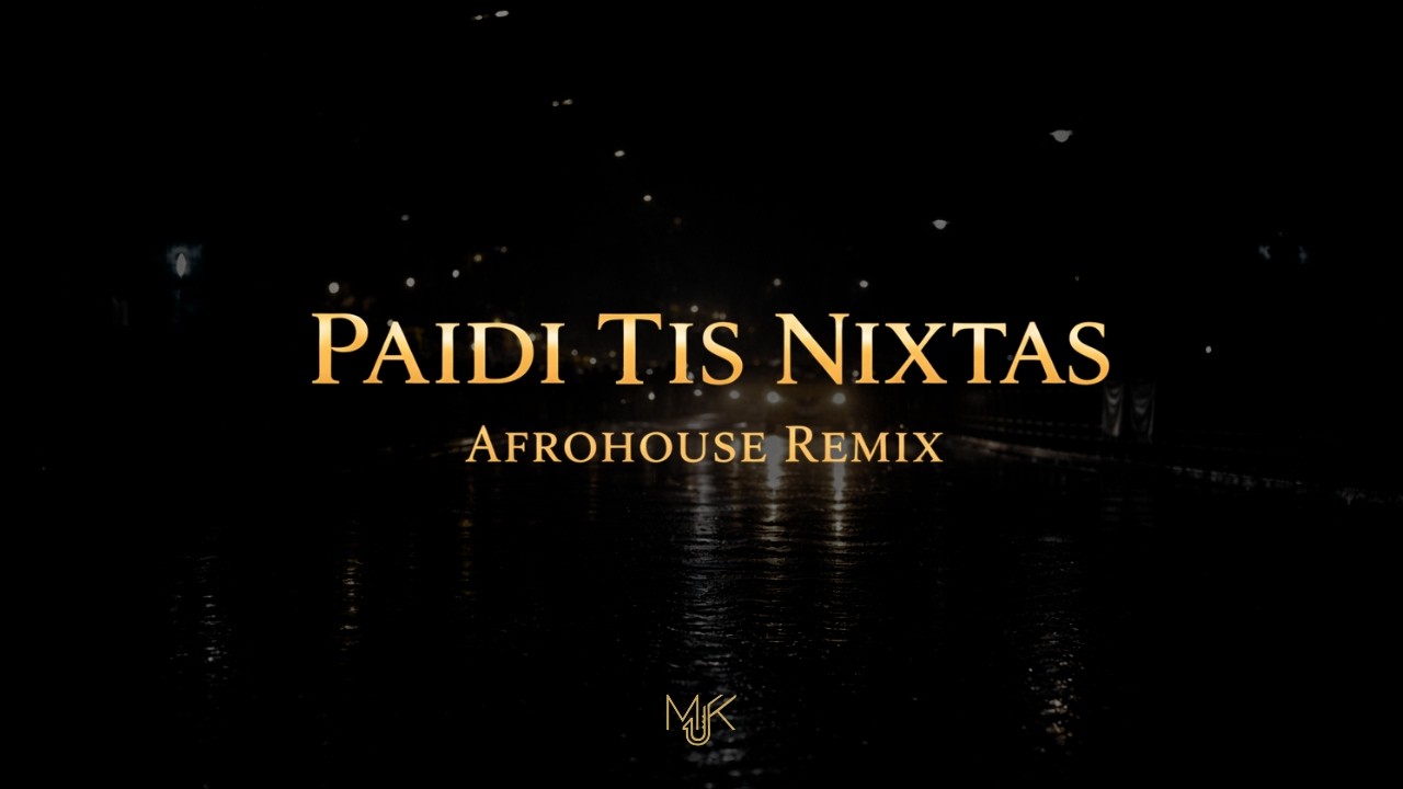 Paidi Tis Nixtas - Afrohouse Remix | Markos Kallis