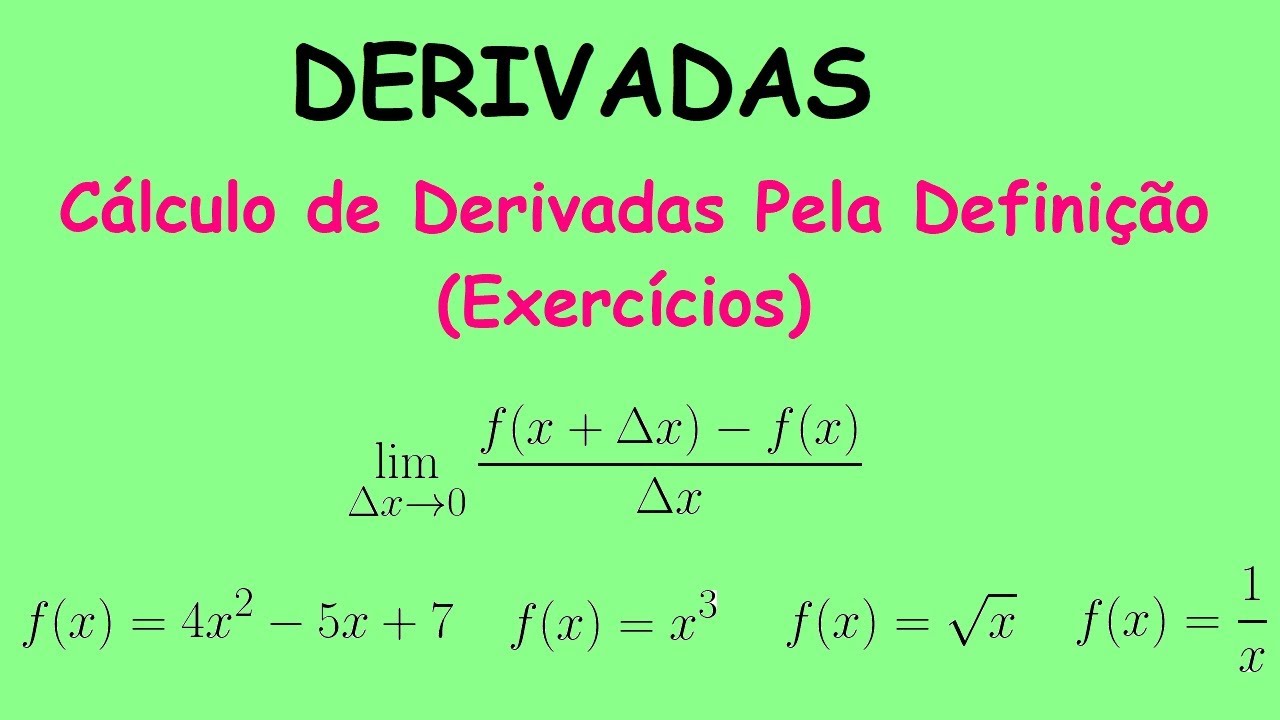 Cálculo de Derivadas Pela Definição (Exercícios)