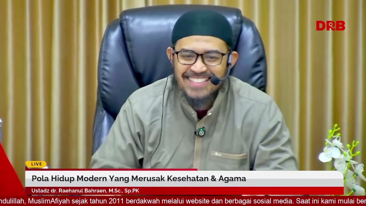 Pola Hidup Modern Yang Merusak Kesehatan & Agama | Ustadz dr. Raehanul Bahraen, M.Sc., Sp.PK