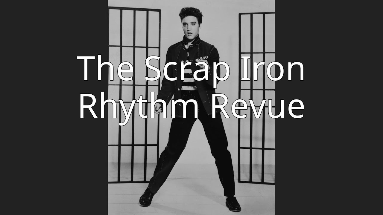 The Scrap Iron Rhythm Revue