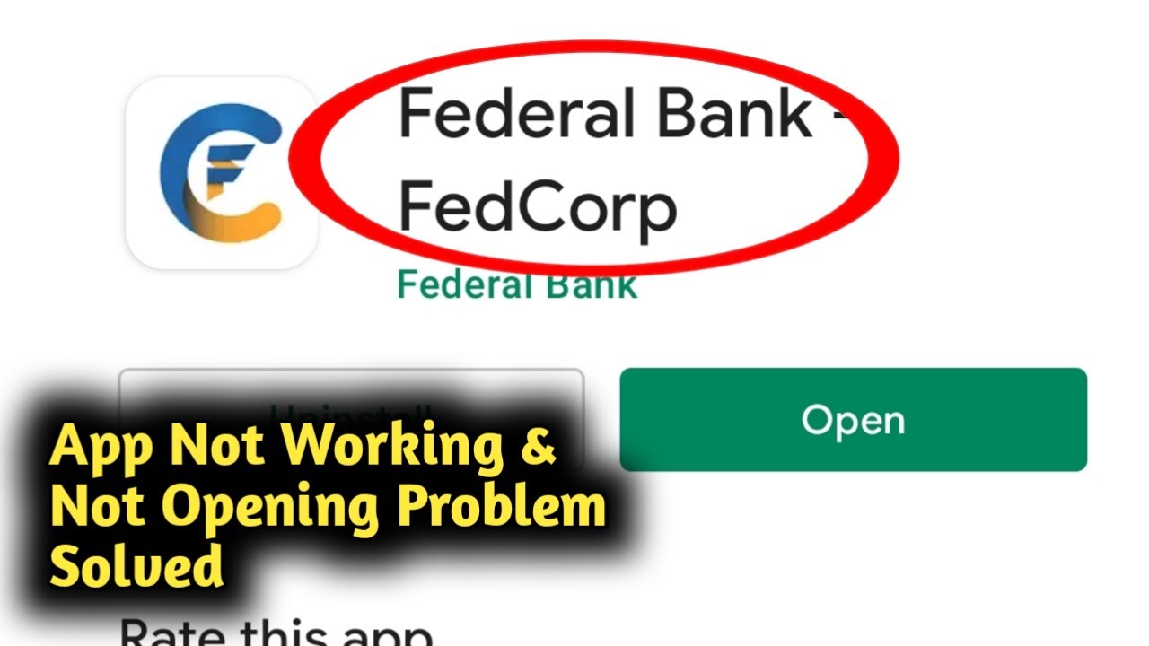 Fix Federal Bank App Not Working and Not Opening Problem Solved