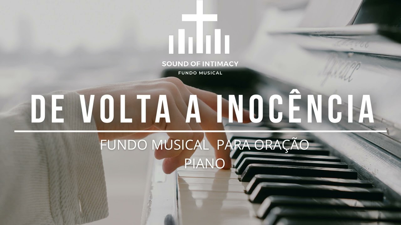 Fundo musical - De volta a inocencia | Quatro por Um | Hinos Antigos 