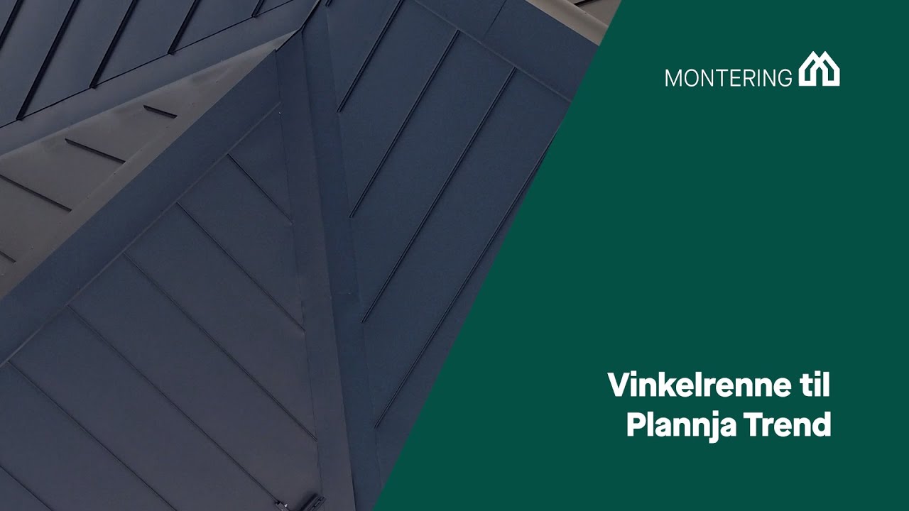 Montering vinkelrenne til Plannja Trend