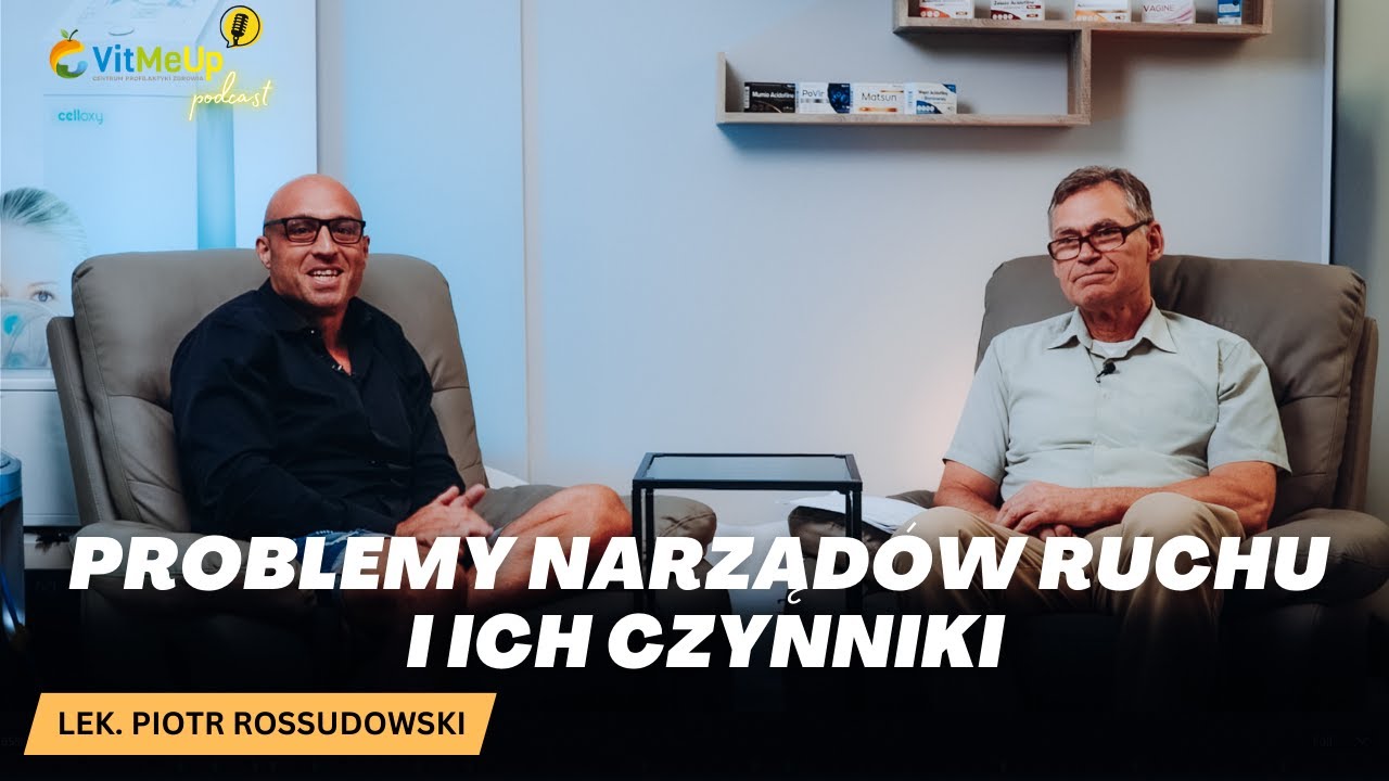 Problemy narządów ruchu i ich czynniki - rozmowa z lek. Piotrem Rossudowskim