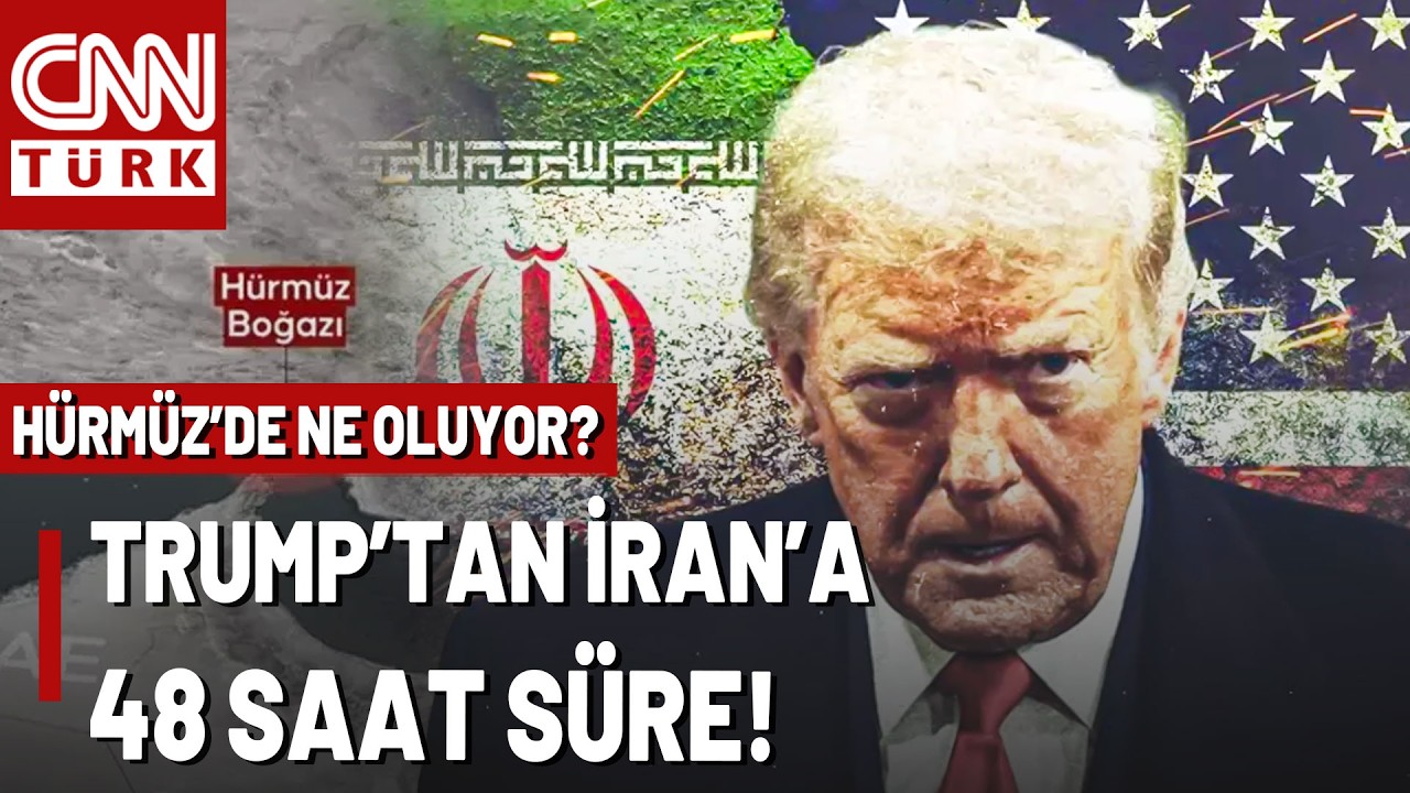 Trump Kara Harekatına Saat Mi Sayıyor? İran'a H&uuml;rm&uuml;z Boğazı'nı A&ccedil;ması İ&ccedil;in 48 Saatlik S&uuml;re Verdi!