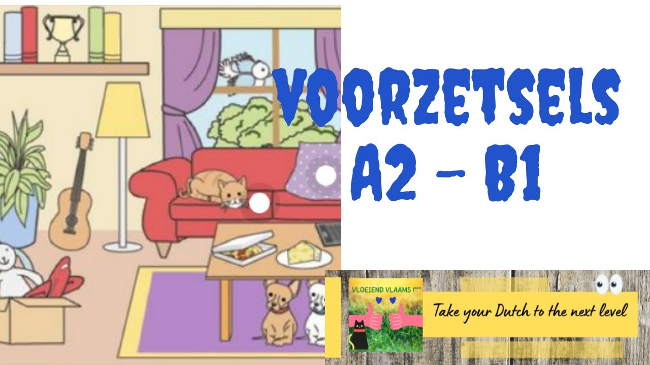Oefen de voorzetsels  NT2 A2