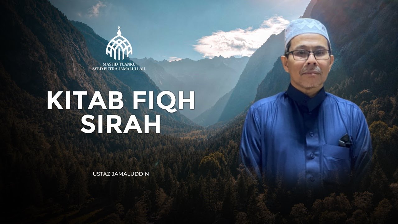 BICARA ILMU MAGHRIB BERSAMA USTAZ JAMALUDDIN DENGAN KITAB FIQH SIRAH