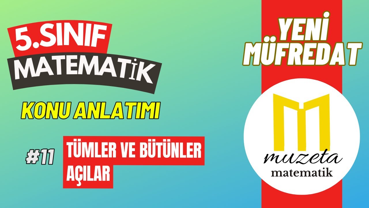 11) YENİ MÜFREDAT l 5. SINIF MATEMATİK KONU ANLATIMI l TÜMLER VE BÜTÜNLER AÇILAR I POLYPAD
