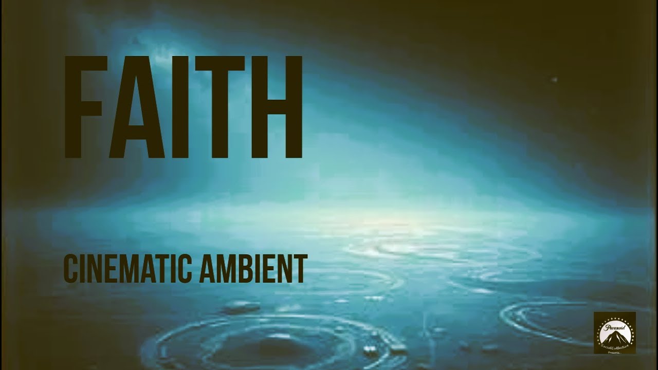 Faith | Deep Electronic Soundscape &bull; Atmospheric Journey 2025