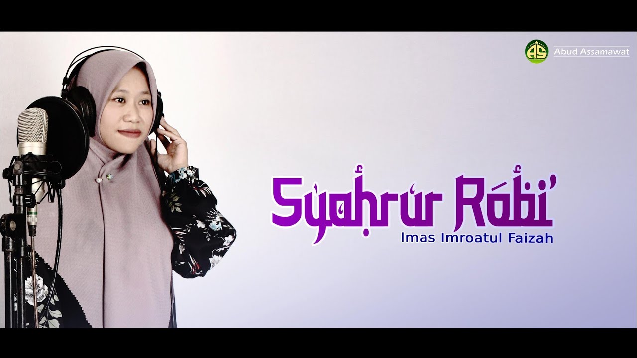 Syahrur Robi' - Imas Imroatul Faizah