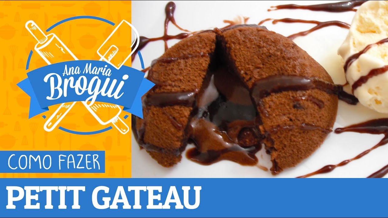 COMO FAZER PETIT GATEAU | #AnaMariaBrogui #52