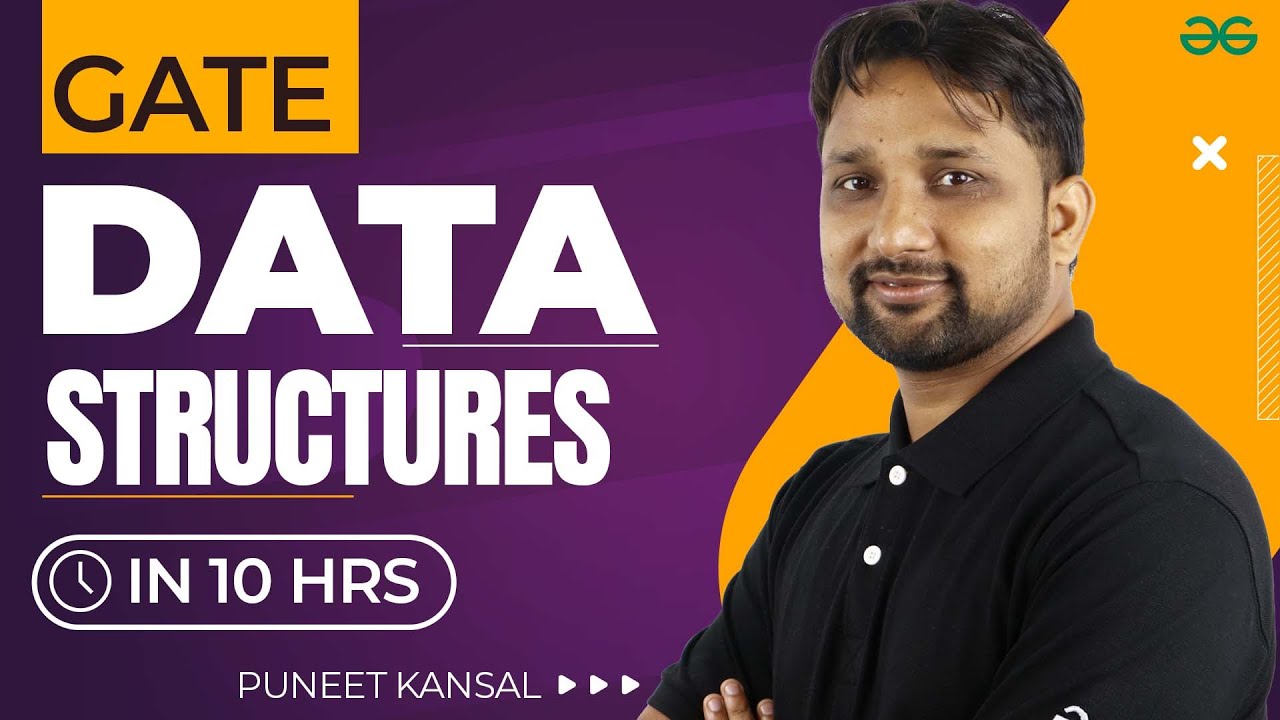 Complete Data Structures for GATE Exam in 10 Hours! 🚀 | GATE2024 | GeeksforGeeks