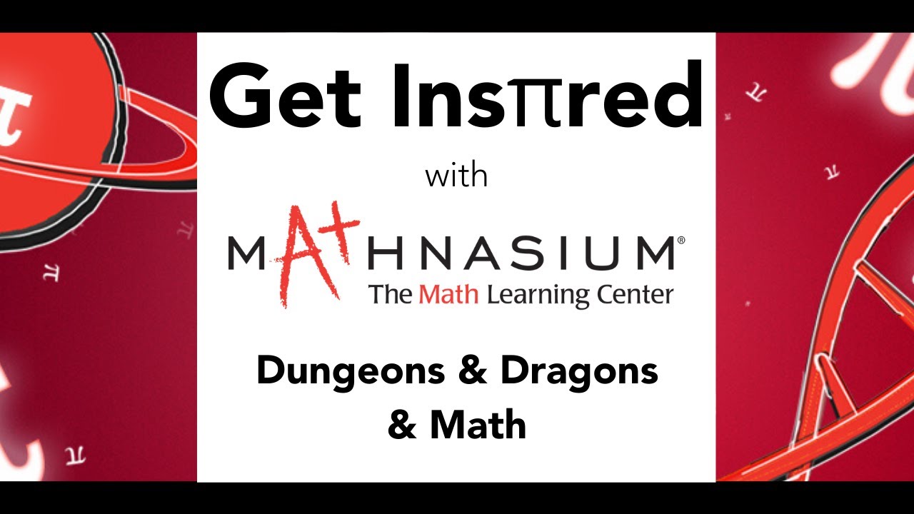 Get Ins&pi;red Webinar: Dungeons & Dragons & Math