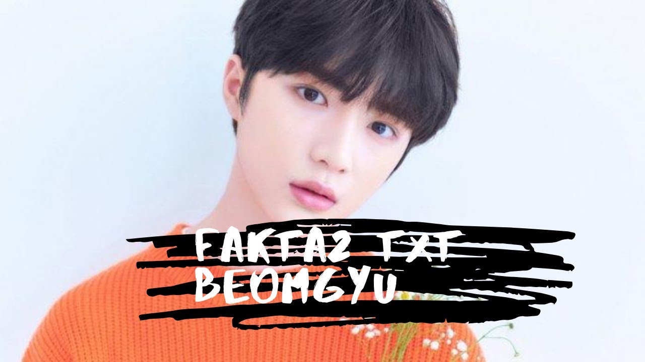 FAKTA-FAKTA MENARIK TENTANG BEOMGYU MEMBER KELIMA TXT
