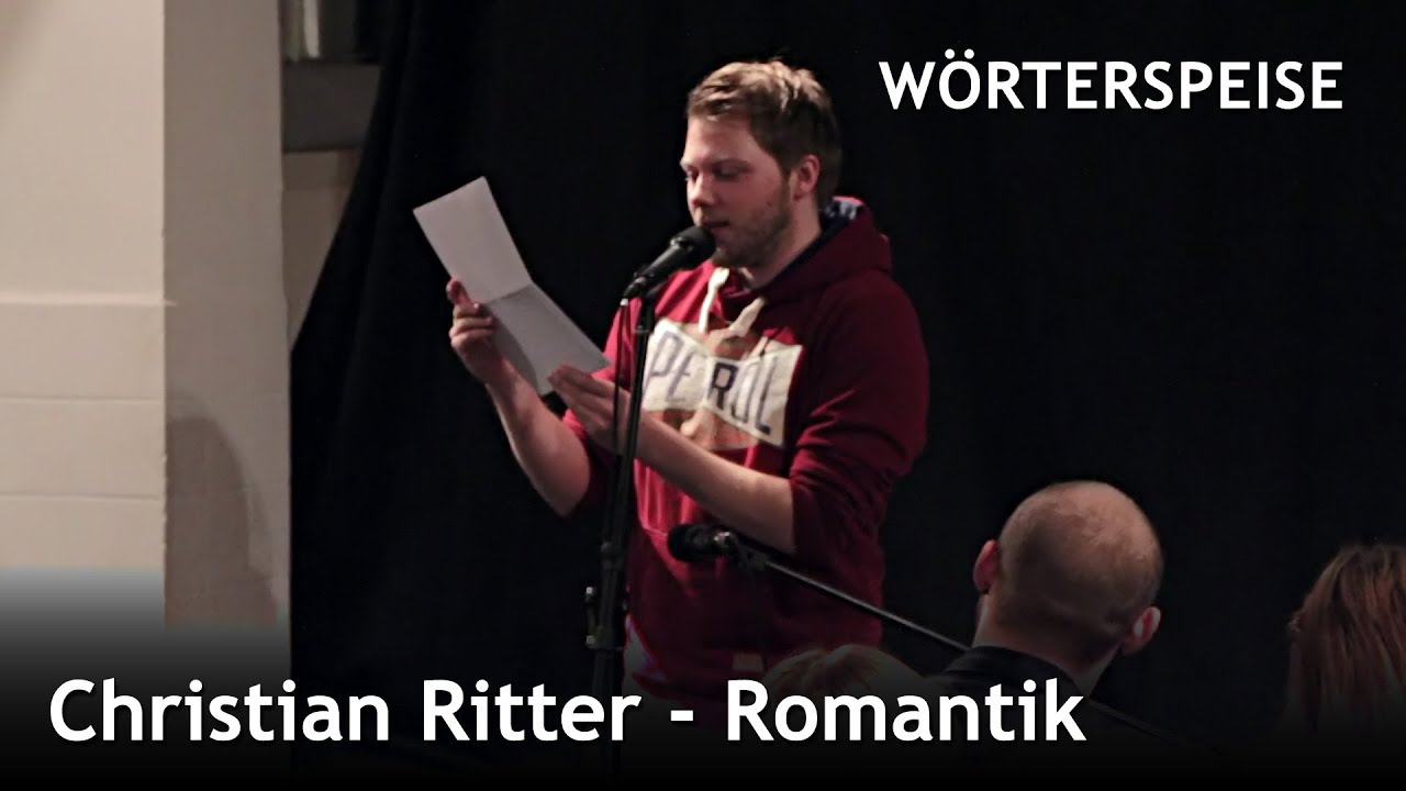 Christian Ritter - Romantik (Wörterspeise - März 2015)