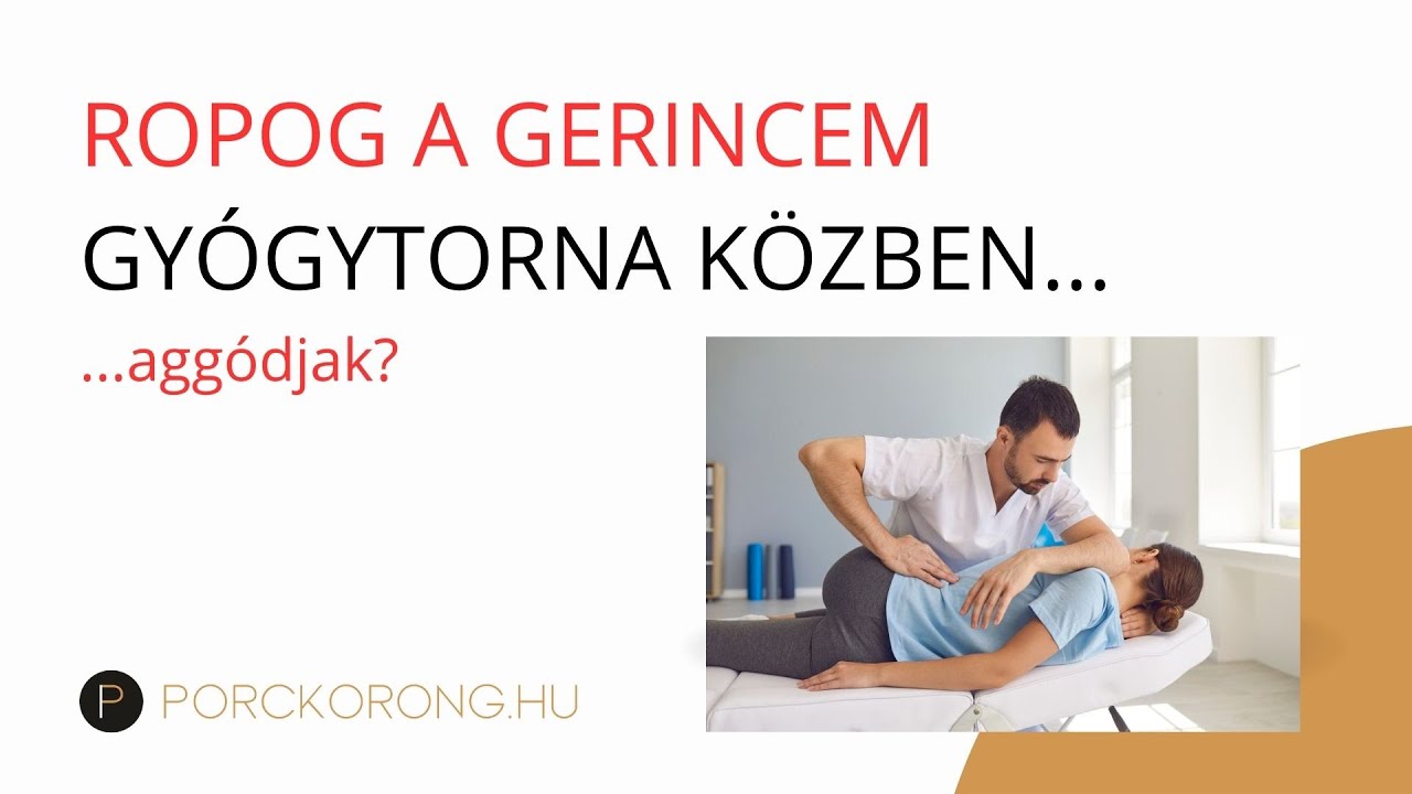 Gond-e ha ropog a gerinc?