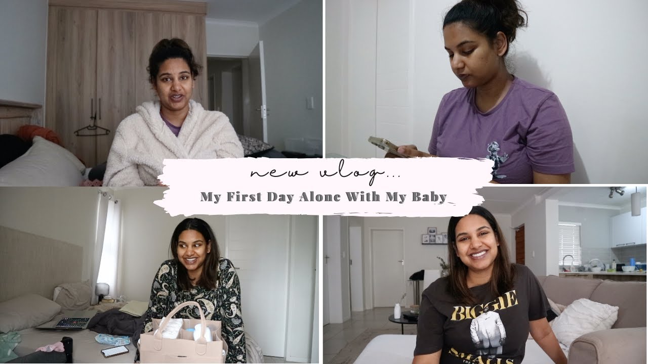 My First Day Alone With My Baby