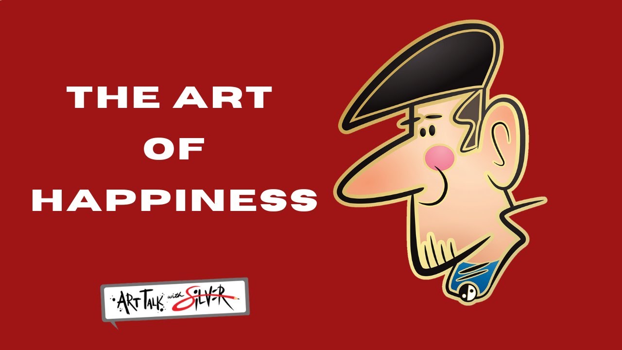 Art Talk 13 | The ART of Happiness | Stephen Silver