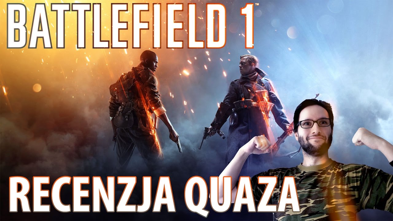 Battlefield 1 - recenzja quaza