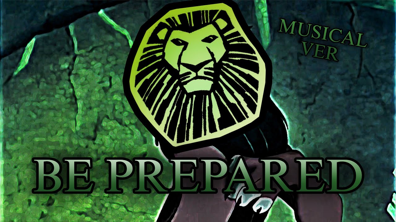 Be Prepared Musical Ver