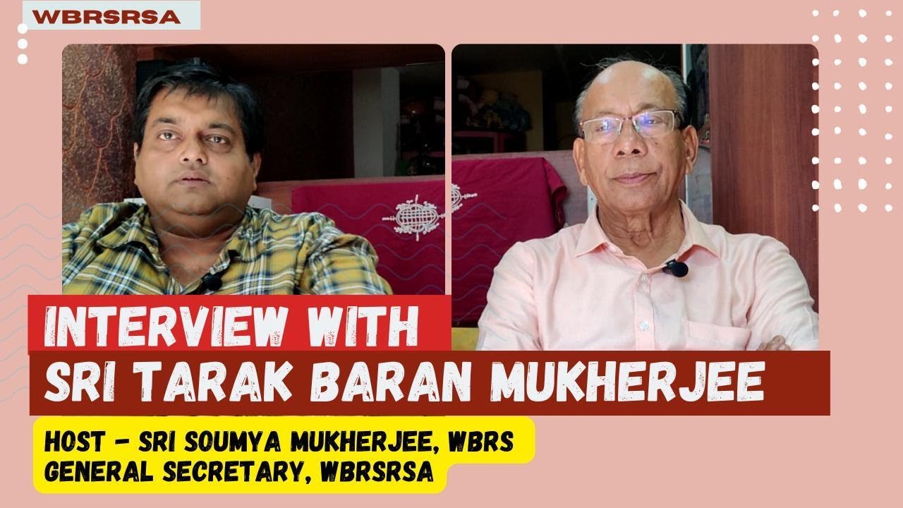 Tarak Baran Mukherjee || Ex-DIG Registration || Interview || 100 years of WBRSRS Association