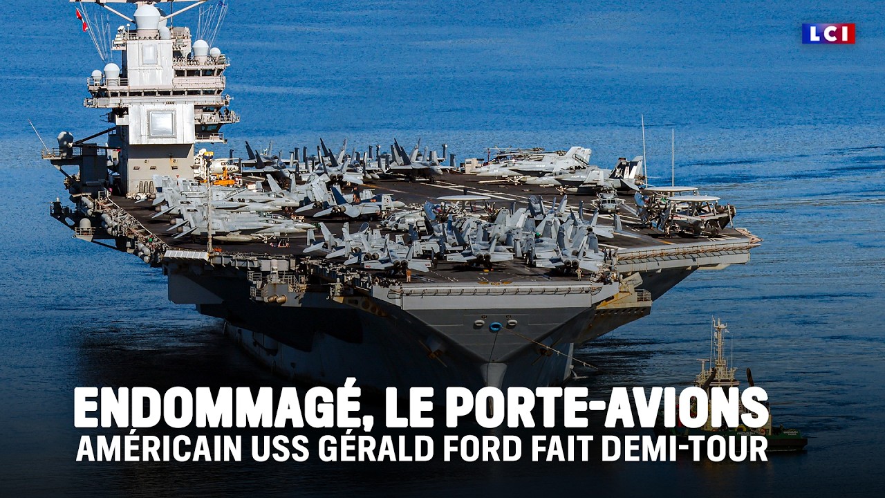 Endommagé, le porte-avions Américain USS Gérald Ford fait demi-tour｜LCI