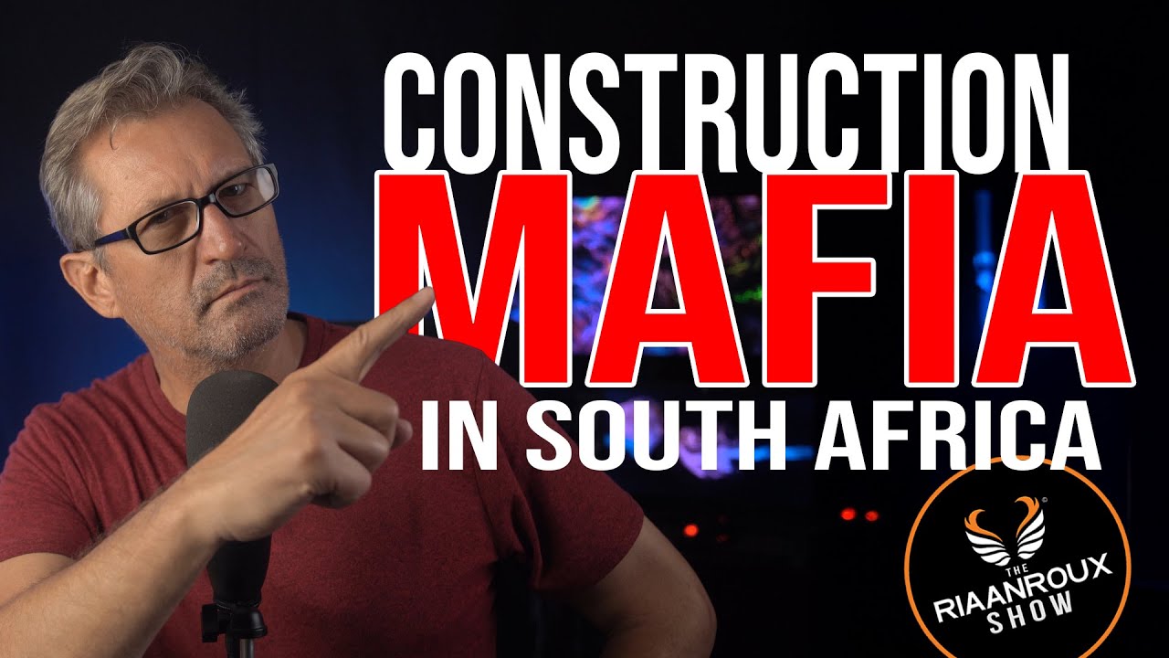 SA's SHOCKING Construction Mafia Epidemic