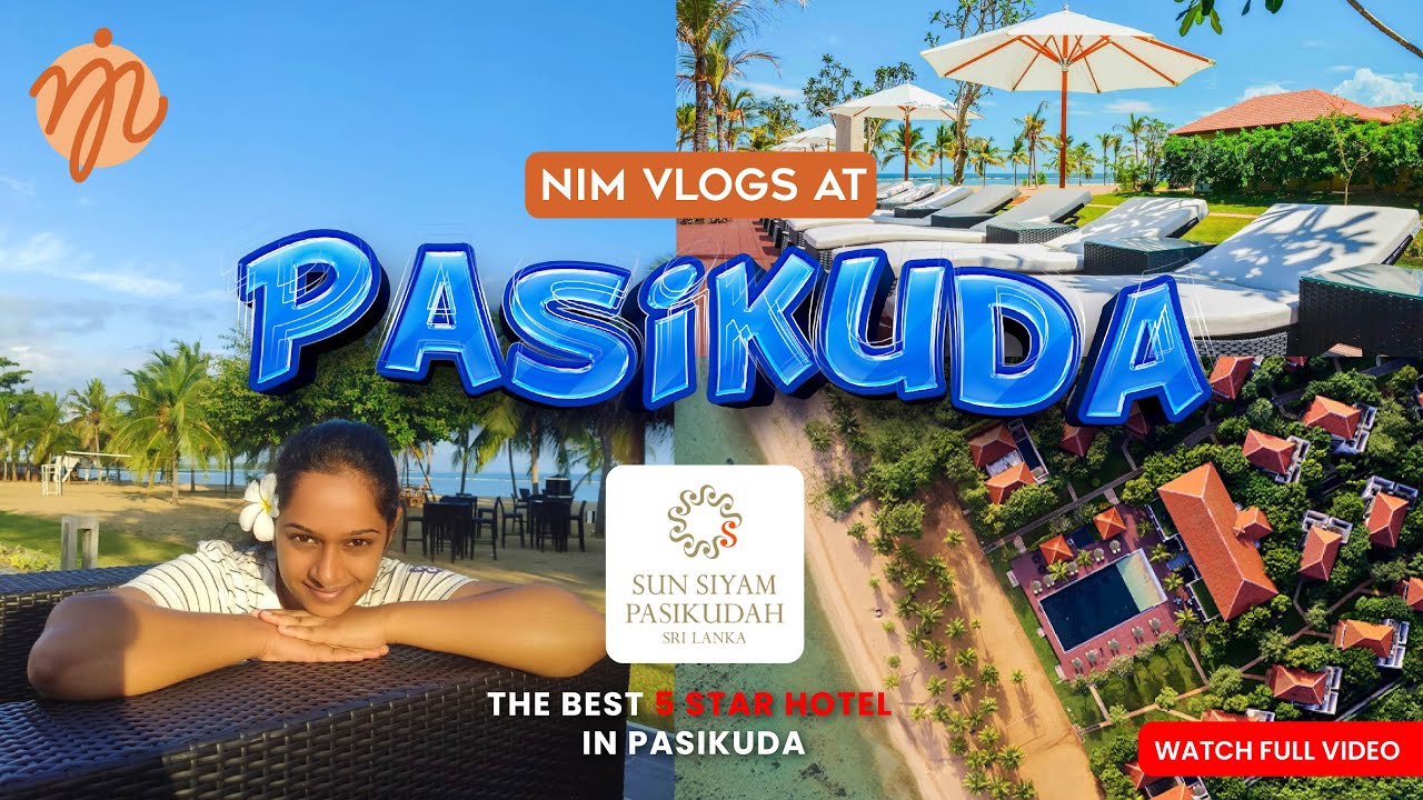 The Best hotel in Pasikuda - Relax @ Sun Siyam Resort , Pasikuda, Sri Lanka