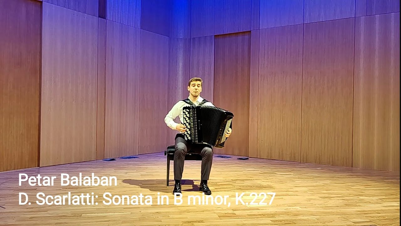 Petar Balaban | D. Scarlatti: Sonata in B minor/Sonata h-moll, K. 227