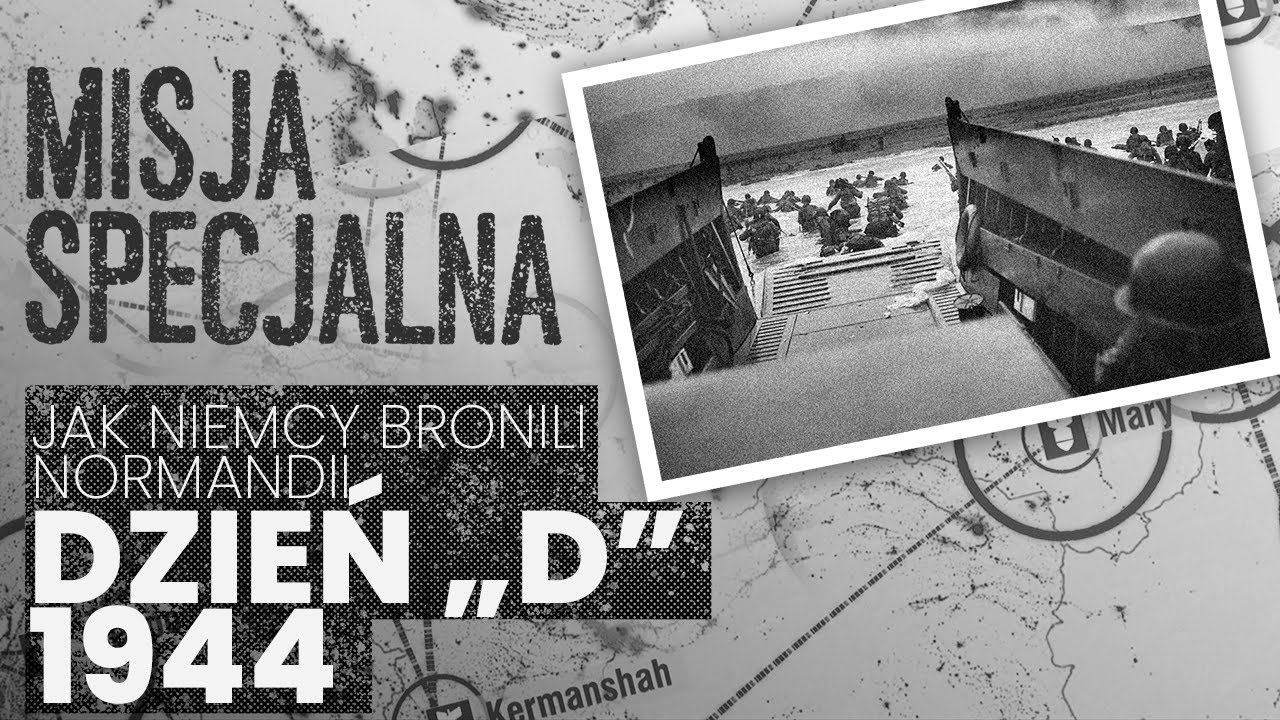 Operacja Overlord: D-Day &ndash;  jak Niemcy bronili Normandii | MISJA SPECJALNA