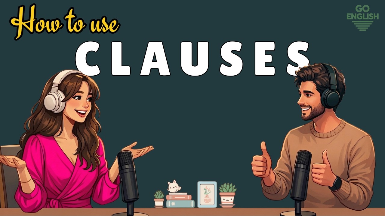 CLAUSE in English Made Easy | English Podcast for Speaking Fluency