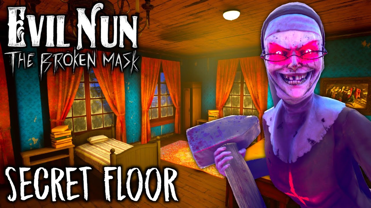 Evil Nun The Broken Mask - Исследование нового СЕКРЕТНОГО ЭТАЖА 😃 (English Video)