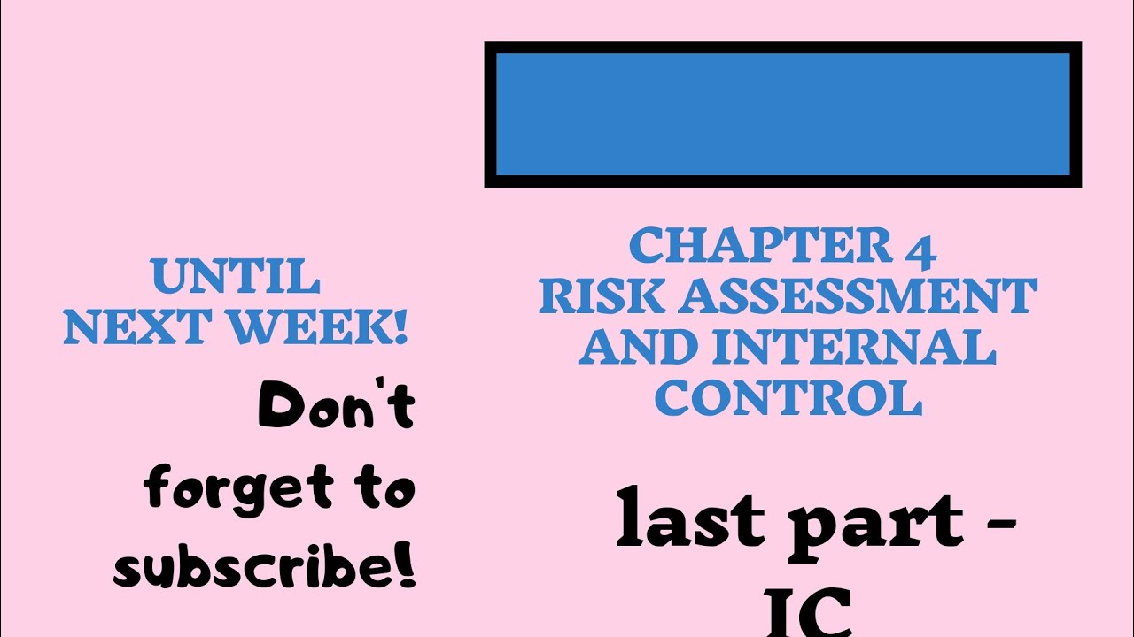 Chapter 4 Risk Assessment And Internal control last part #cafreeclasses