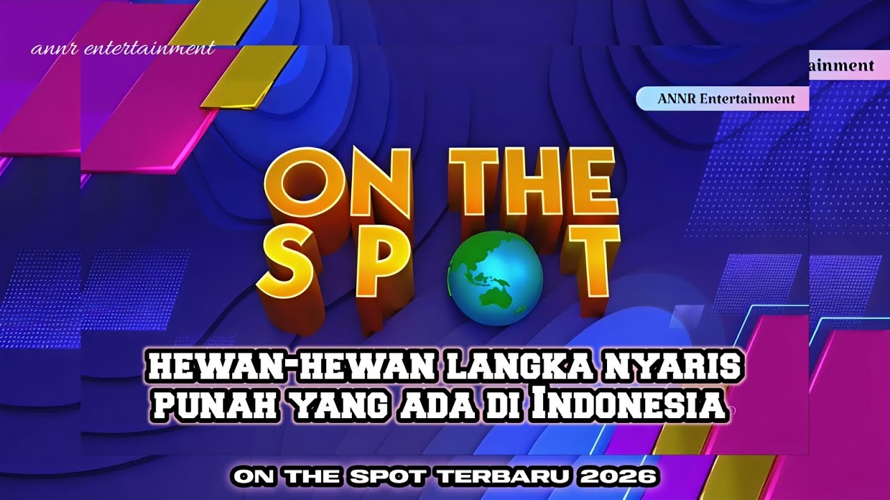 ON THE SPOT TERBARU 2026 - HEWAN LANGKA YANG ADA DI INDONESIA.!!
